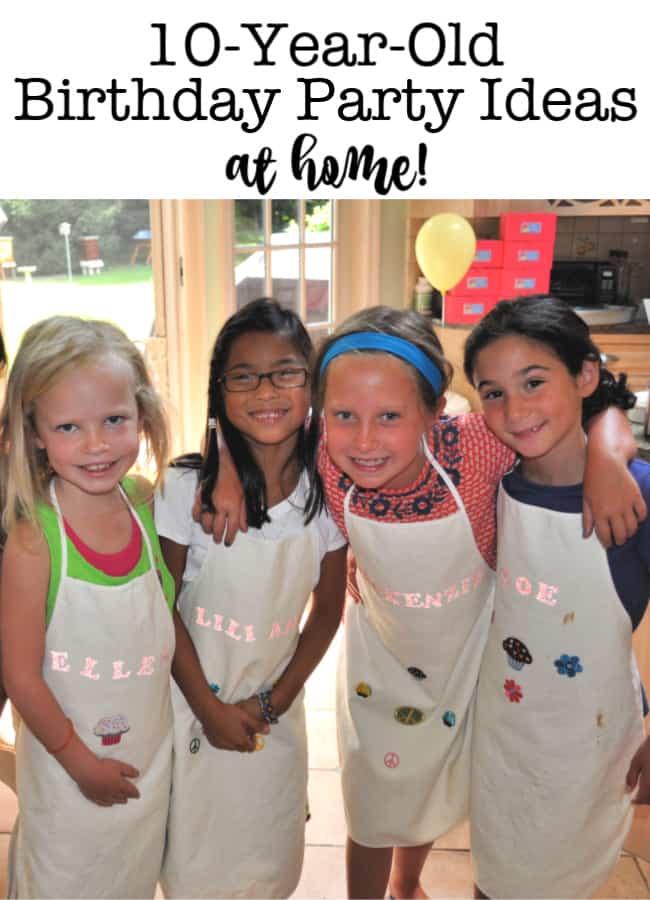 10 Year Old Birthday Party Ideas At Home Archives Momof6